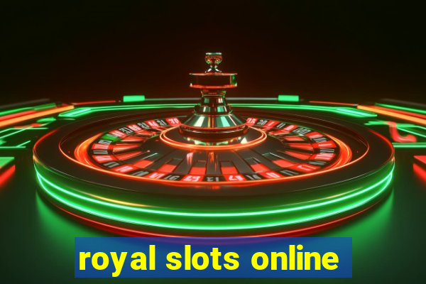 royal slots online